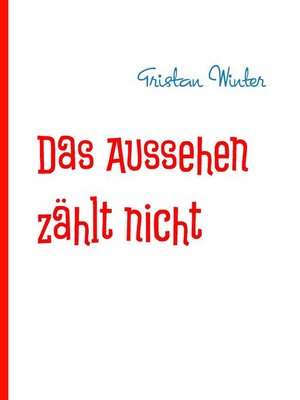 cover image of Das Aussehen zählt nicht